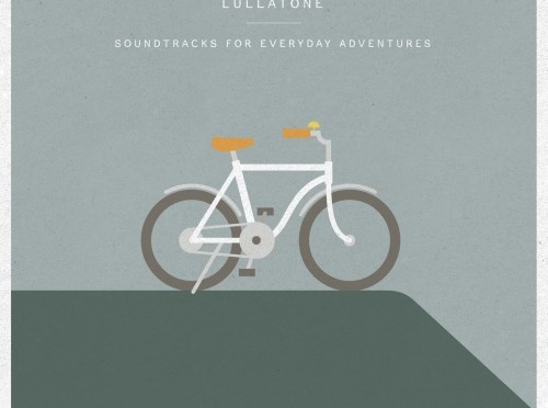 Lullatone / Soundtracks for Everyday Adventures ララトーン
